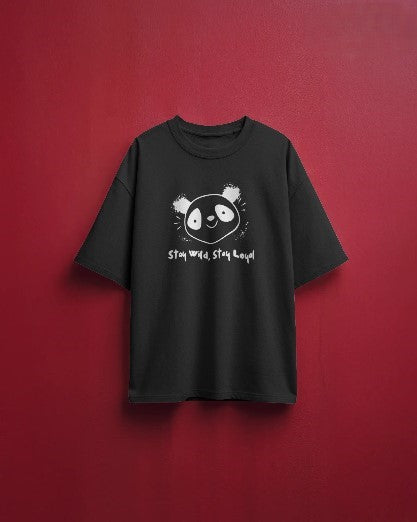 Stay Wild and Stay Loyal Oversized T-Shirt
